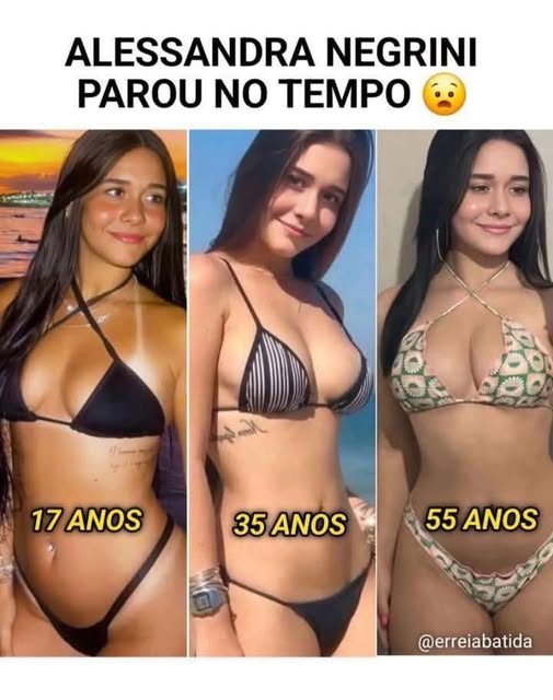 Pode ser uma imagem de ‎3 pessoas e ‎texto que diz "‎ALESSANDRA NEGRINI PAROU NO TEMPO ২ ادام 21 17ANOS 17 ANOS 35 ANOS 55 ANOS @erreiabatida‎"‎‎